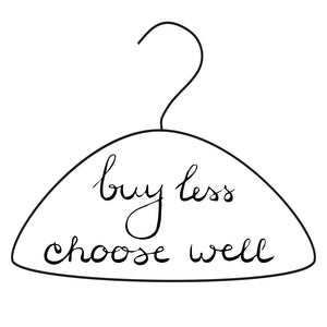 Buy Less. Choose Well. 