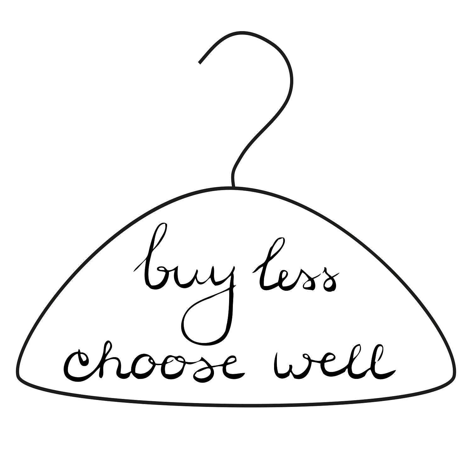 Buy Less. Choose Well. 